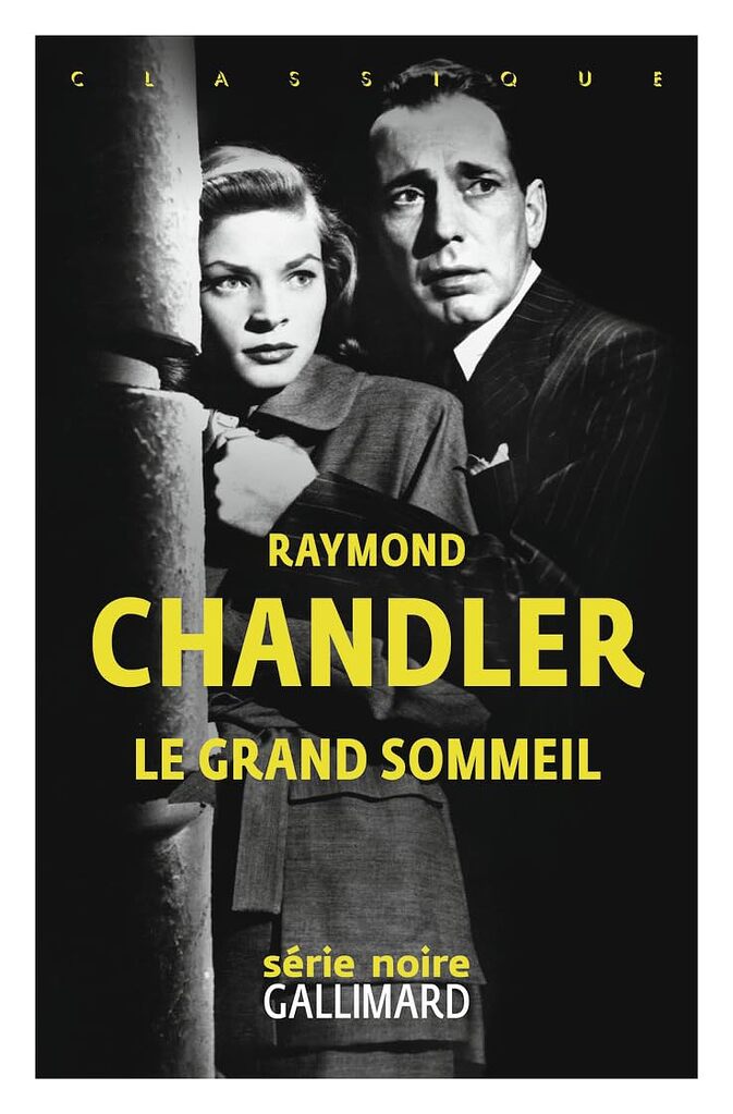 Le Grand Sommeil Raymond Chandler Gallimard Romans Sanctuary