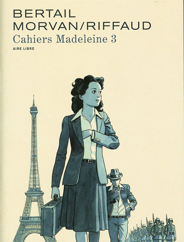 Madeleine, Résistante (tome 2) - (Dominique Bertail / Jean-David Morvan) -  Historique [CANAL-BD]