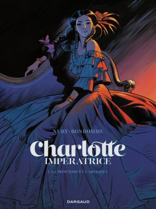 charlotte-imperatrice-tome-1-la-princesse-et-l-archiduc