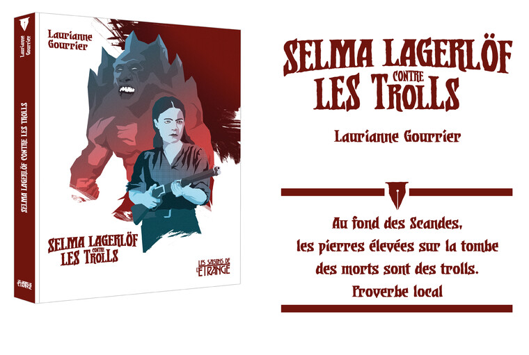Laurianne II Gourrier SELIYIA LES TROLLS Laurianne Gourrier Au fond des Scandes, LAGERLOF LES TROLLS CONTHE les pierres sur la tombe LES DE des morts sont des trolls. Proverbe local